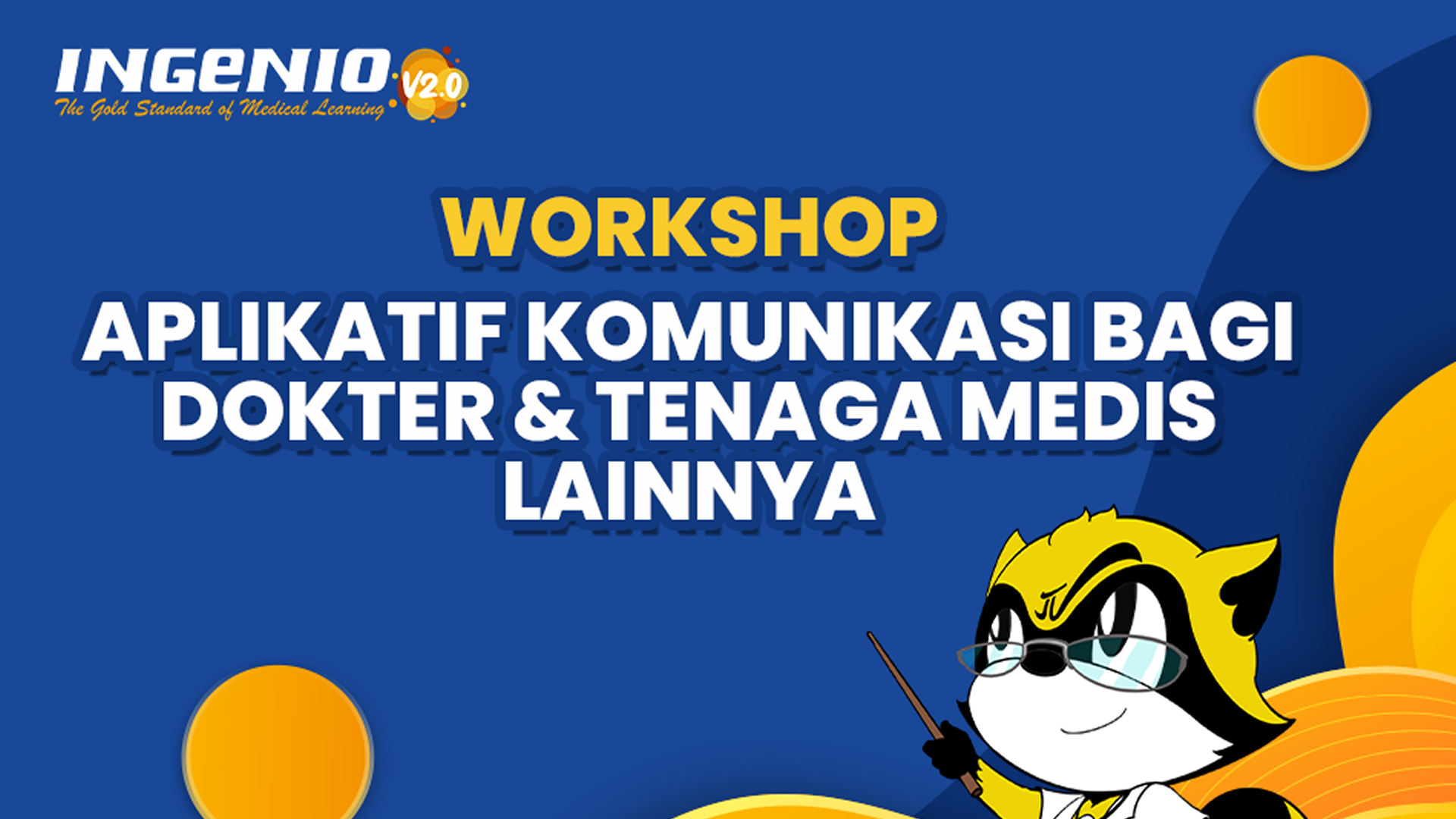 Workshop Aplikatif Komunikasi Bagi Dokter Dan Tenaga Medis Lainnya